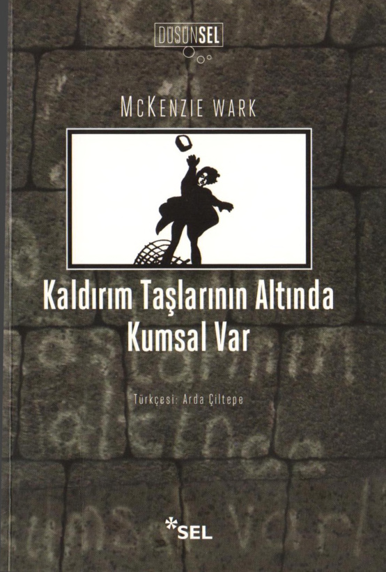 Kaldırım Taşlarının Altında Kumsal Var PDF – McKenzie Wark