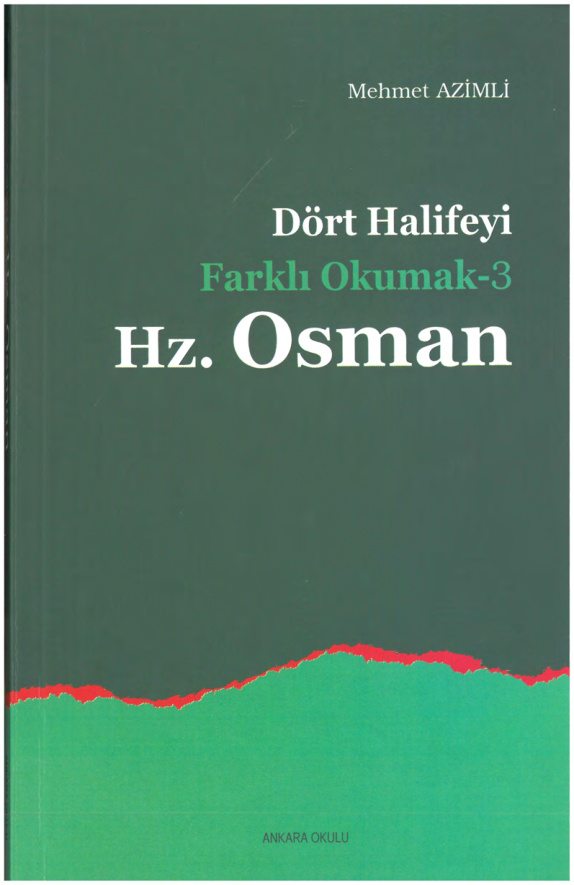 Dört Halifeyi Farklı Okumak 3: Hz. Osman PDF – Mehmet Azimli