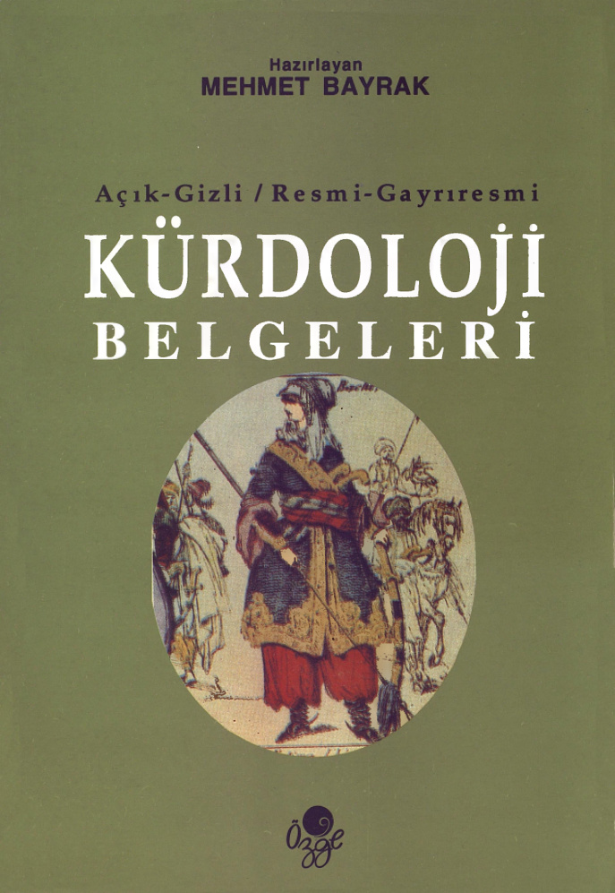 Açık-Gizli Resmi-Gayrı-Resmi Kürdoloji Belgeleri PDF – Mehmet Bayrak