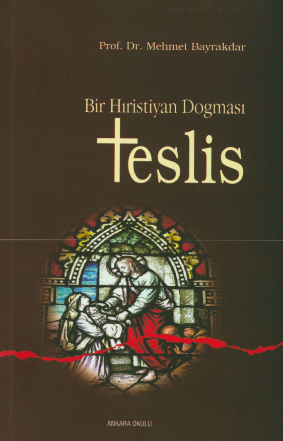 Bir Hristiyan Dogması: Teslis PDF – Mehmet Bayrakdar