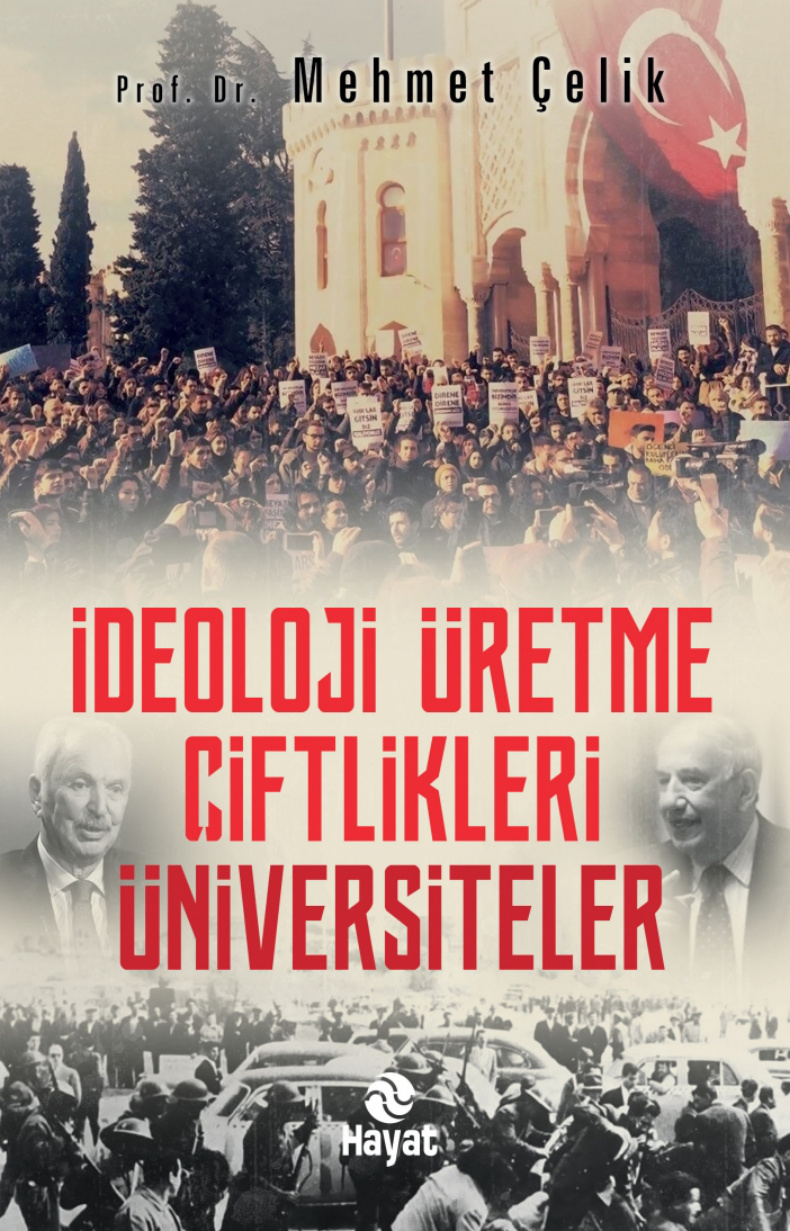 İdeoloji Üretme Çiftlikleri: Üniversiteler PDF – Mehmet Çelik