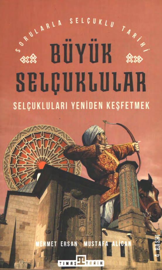 Sorularla Selçuklu Tarihi: Büyük Selçuklular PDF – Mehmet Ersan, Mustafa Alican