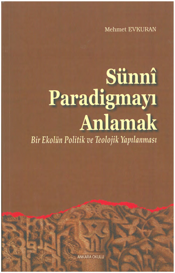 Sünnî Paradigmayı Anlamak PDF – Mehmet Evkuran