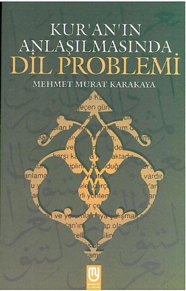 Kur’an’ın Anlaşılmasında Dil Problemi PDF – Mehmet Murat Karakaya