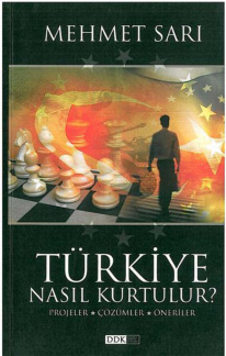 Türkiye Nasıl Kurtulur PDF – Mehmet Sarı