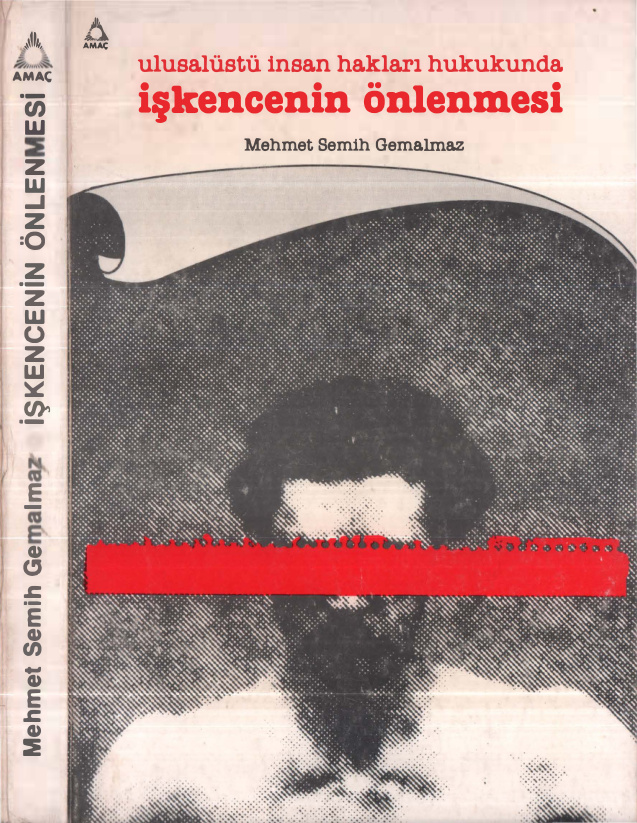 Ulusalüstü İnsan Hakları Hukukunda İşkencenin Önlenmesi PDF – Mehmet Semih Gemalmaz