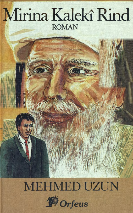 Mehmet Uzun Mirina Kalekî Rind Orfeus Weşandine Kitap Kapağı