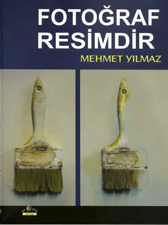 Mehmet Yılmaz Fotoğraf Resimdir Ütopya Yayınları Kitap Kapağı