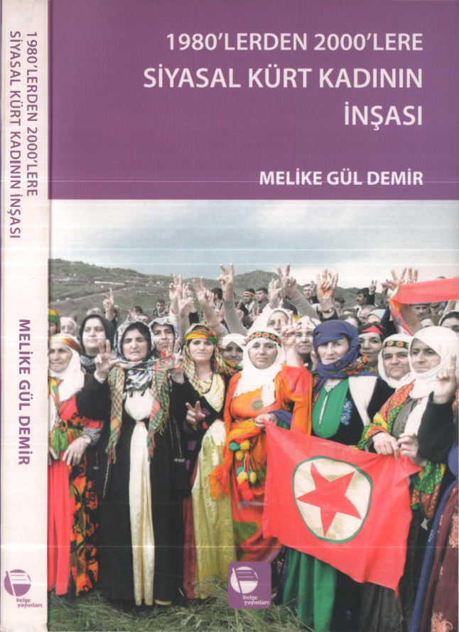 1980’lerden 2000’lere Siyasal Kürt Kadının İnşası PDF – Melike Gül Demir