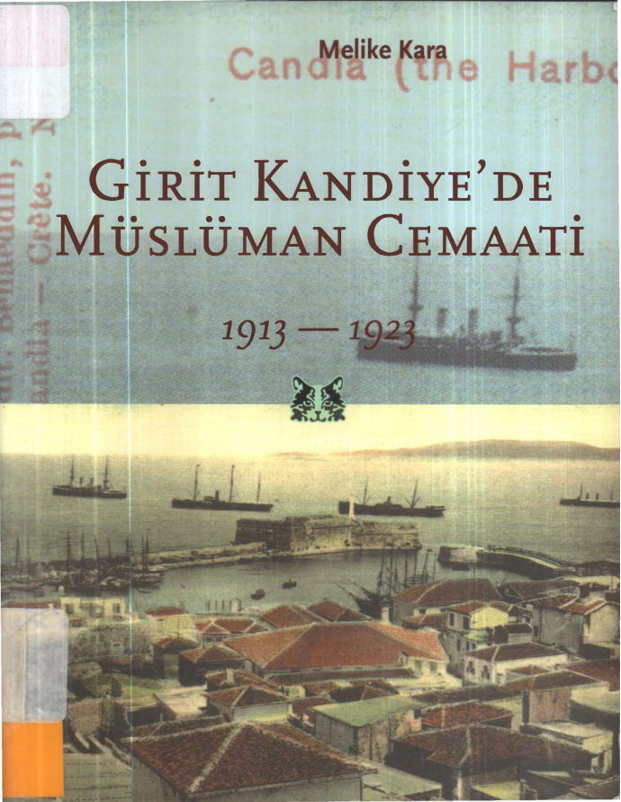 Girit Kandiye’de Müslüman Cemaati 1913-1923 PDF – Melike Kara