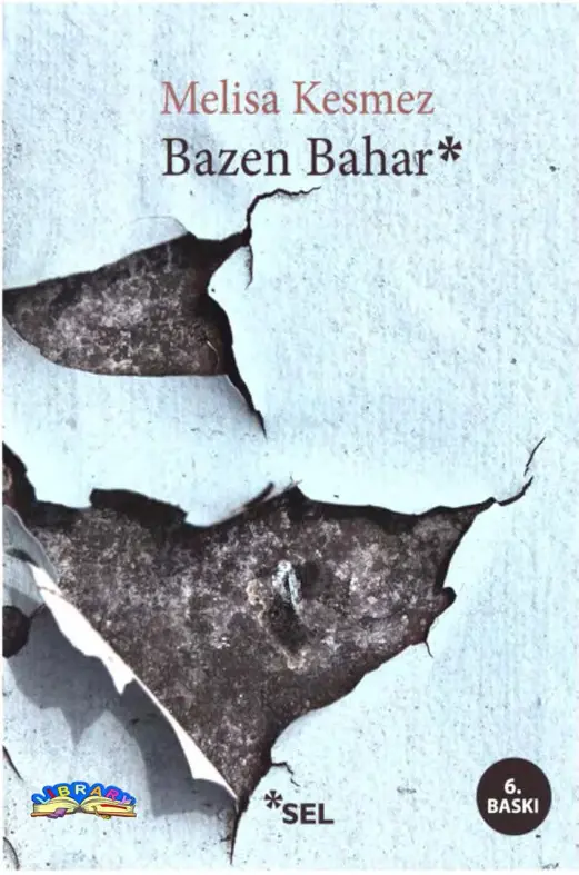 Melisa Kesmez Bazen Bahar Sel Yayınları Kitap Kapağı