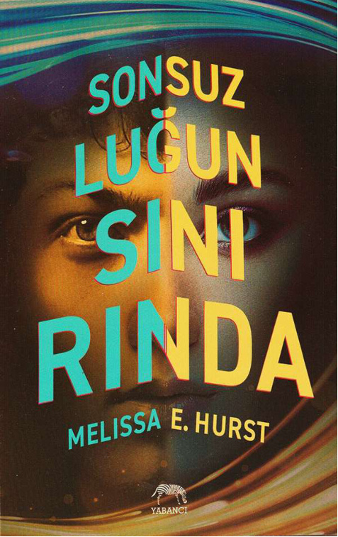Sonsuzluğun Sınırında PDF – Melissa E. Hurst