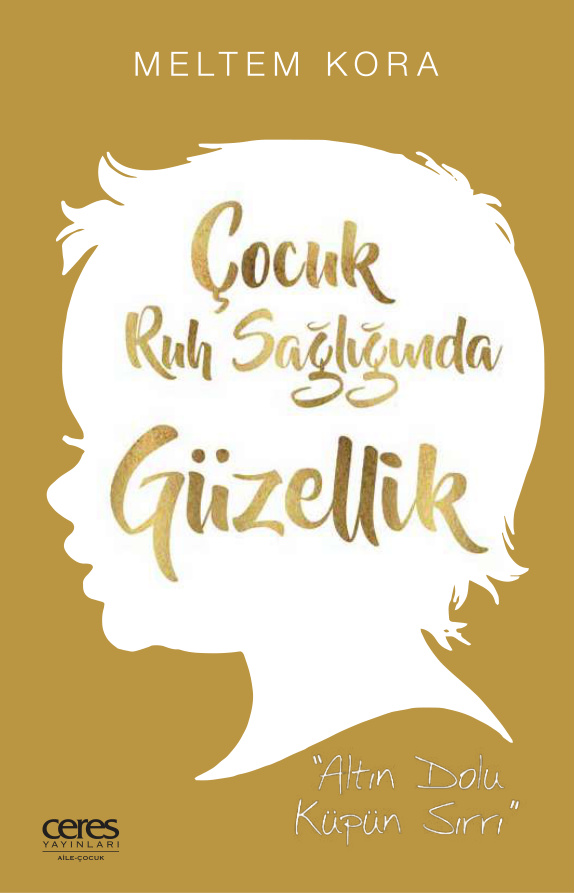 Çocuk Ruh Sağlığında Güzellik PDF – Meltem Kora