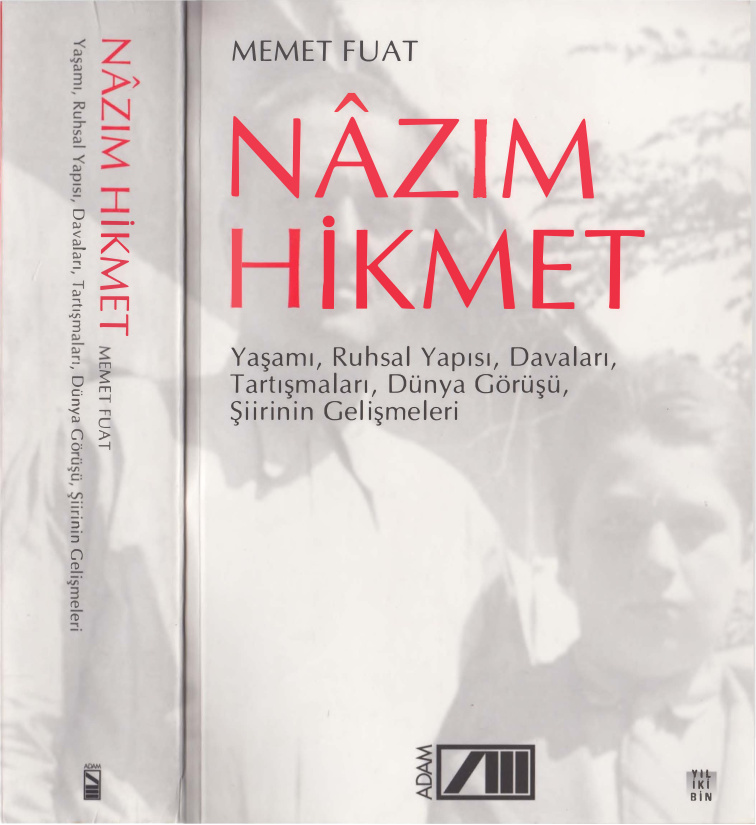 Nazım Hikmet: Yaşamı, Ruhsal Yapısı, Davaları, Tartışmaları, Dünya Görüşü, Şiirinin Gelişmeleri PDF – Memet Fuat
