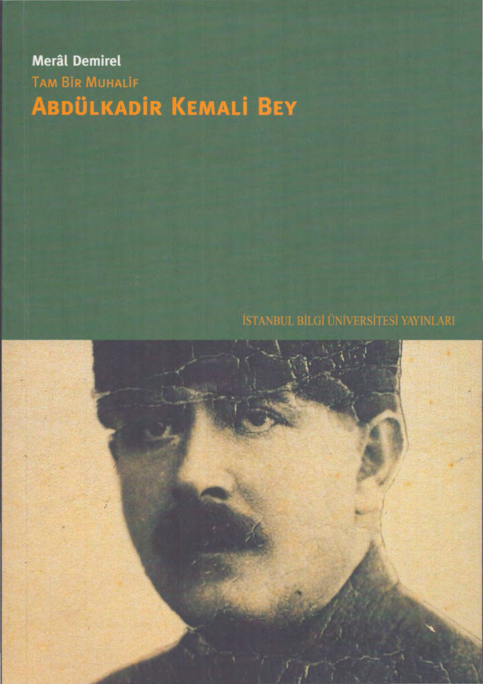 Tam Bir Muhalif: Abdülkadir Kemali Bey PDF – Meral Demirel