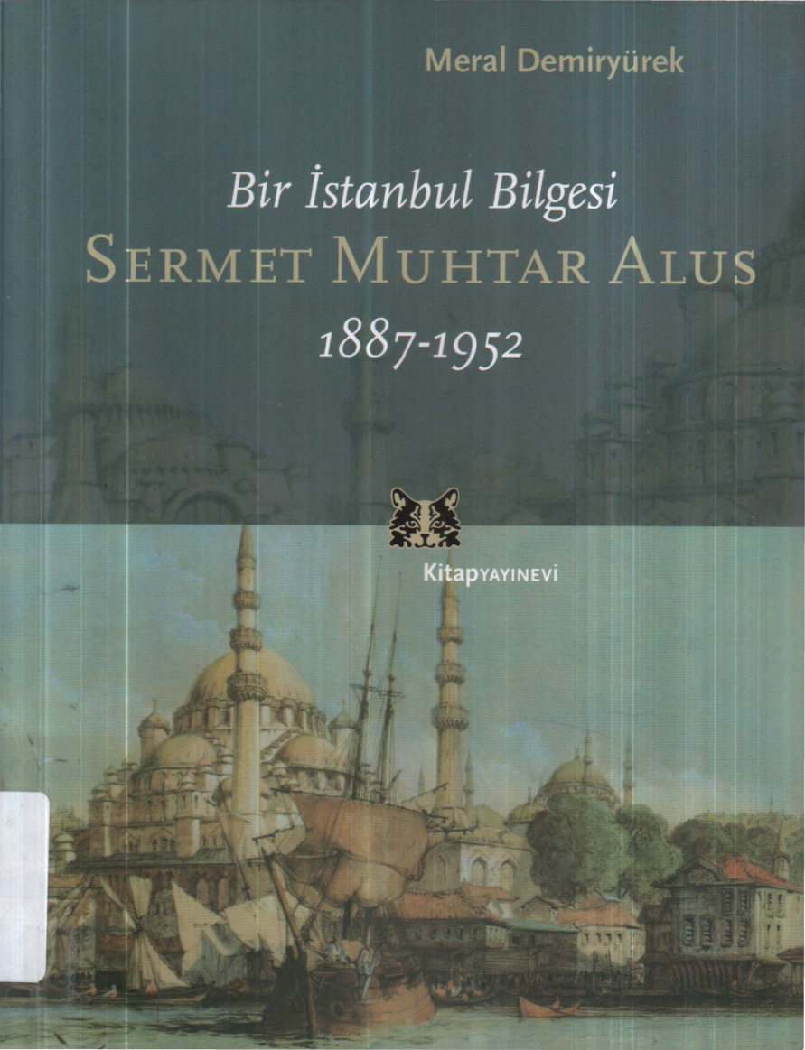 Bir İstanbul Bilgesi: Sermet Muhtar Alus 1887-1952 PDF – Meral Demiryürek