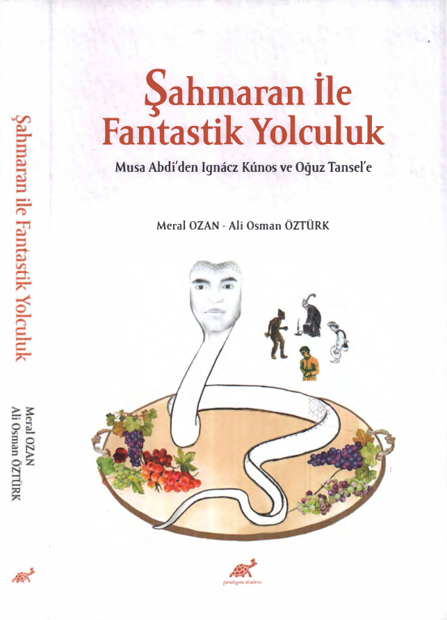 Meral Ozan Ali Osman Öztürk Şahmaran ile Fantastik Yolculuk Paradigma Yayınları Kitap Kapağı