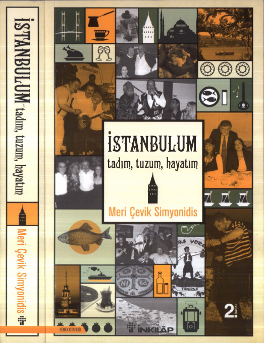 Meri Çevik Simyonidis İstanbul'um Tadım Tuzum Hayatım İnkılap Yayınları Kitap Kapağı