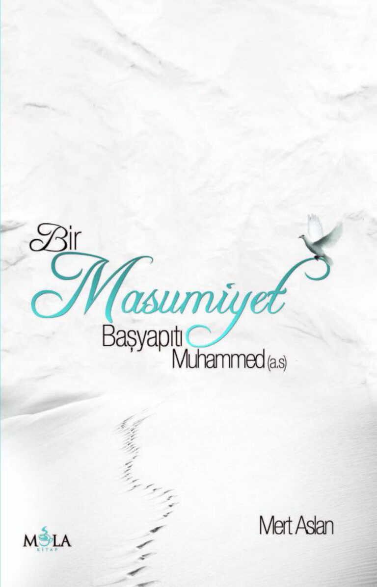 Mert Aslan Bir Masumiyet Başyapıtı Muhammed Mola Yayınları Kitap Kapağı