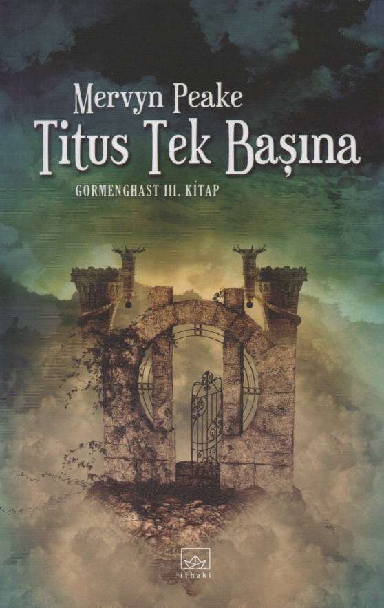 Gormenghast III: Titus Tek Başına PDF – Mervyn Peake