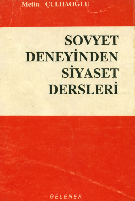 Sovyet Deneyinden Siyaset Dersleri (Gelenek) PDF – Metin Çulhaoğlu