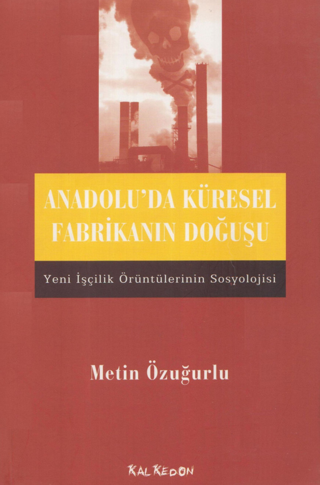 Anadolu’da Küresel Fabrikanın Doğuşu PDF – Metin Özuğurlu