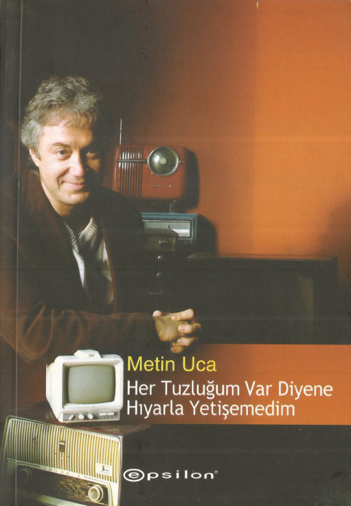 Her Tuzluğum Var Diyene Hıyarla Yetişemedim PDF – Metin Uca