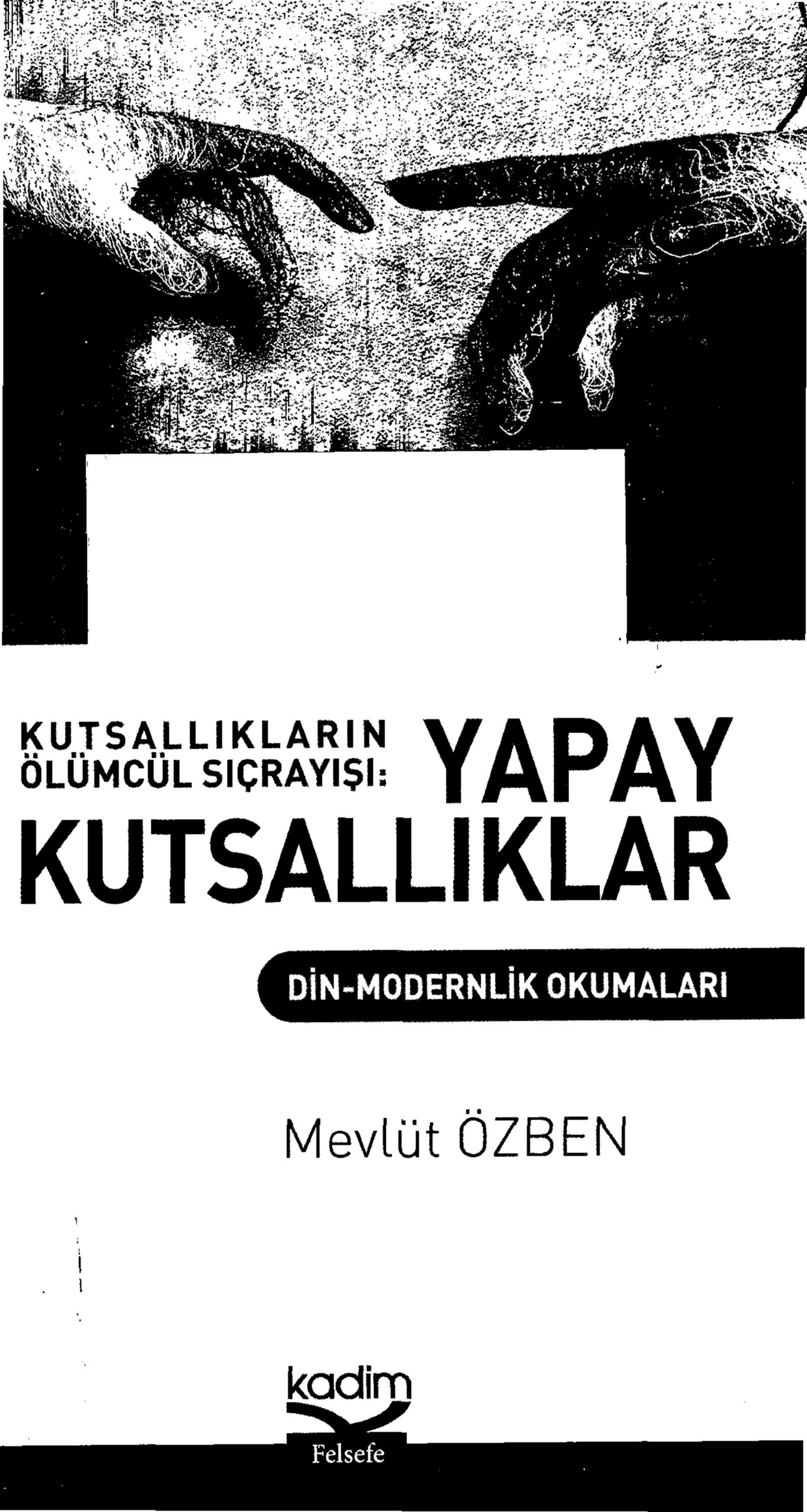 Kutsallıkların Ölümcül Sıçrayışı PDF – Mevlüt Özben