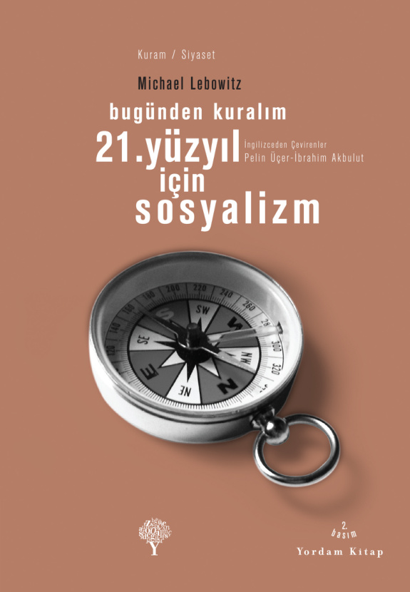 21. Yüzyıl İçin Sosyalizm PDF – Michael A. Lebowitz