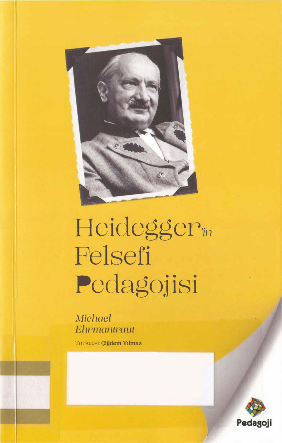 Heidegger’in Felsefi Pedagojisi PDF – Michael Ehrmantraut
