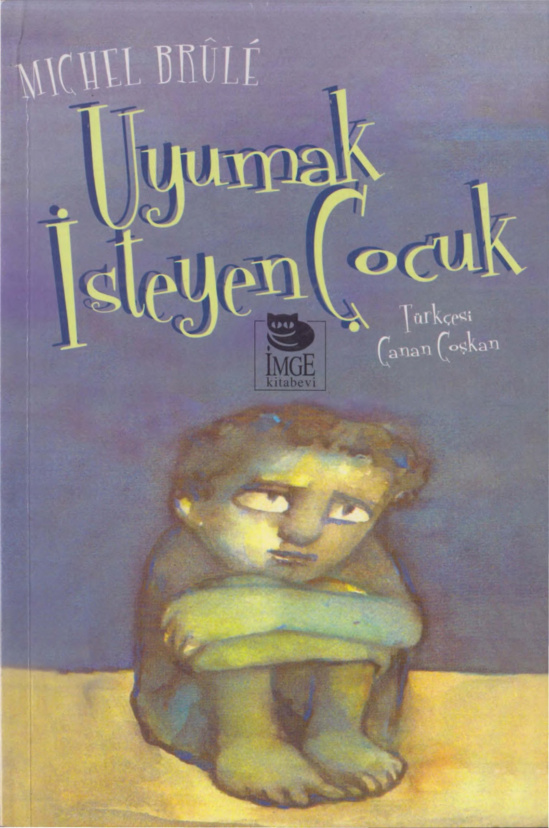 Uyumak İsteyen Çocuk PDF – Michel Brulé