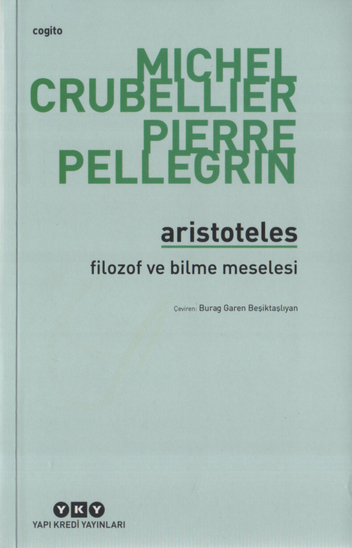 Aristoteles: Filozof ve Bilme Meselesi PDF – Michel Crubellier, Pierre Pellegrin