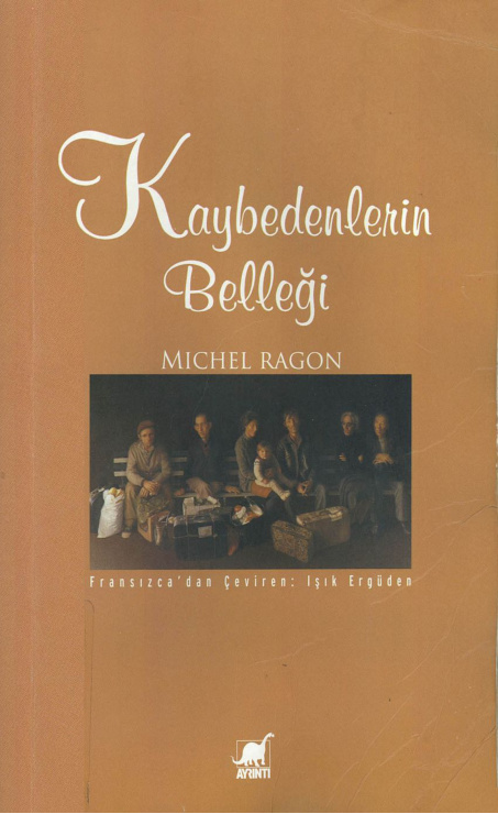 Kaybedenlerin Belleği PDF - Michel Ragon 12 Kaybedenlerin Belleği PDF – Michel Ragon