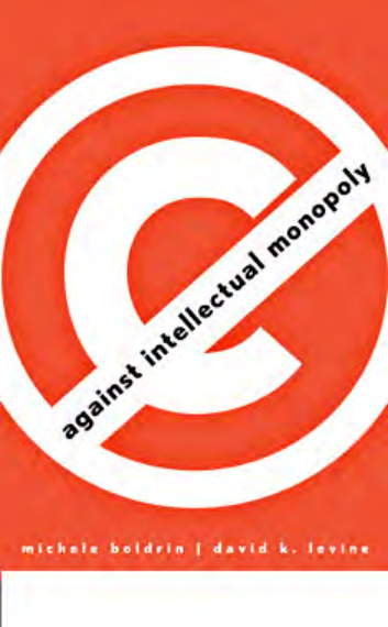 Against Intellectual Monopoly PDF – Michele Boldrin, David K. Levine