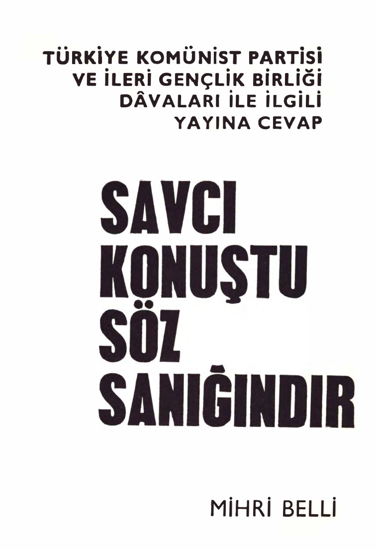 Savcı Konuştu Söz Sanığındır PDF – Mihri Belli