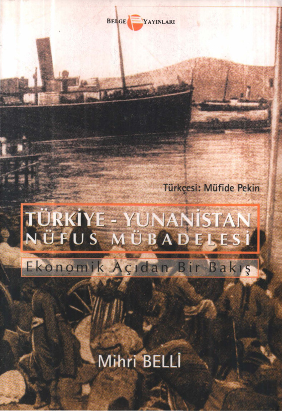 Türkiye Yunanistan Nüfus Mübadelesi PDF - Mihri Belli 12 Türkiye Yunanistan Nüfus Mübadelesi PDF – Mihri Belli
