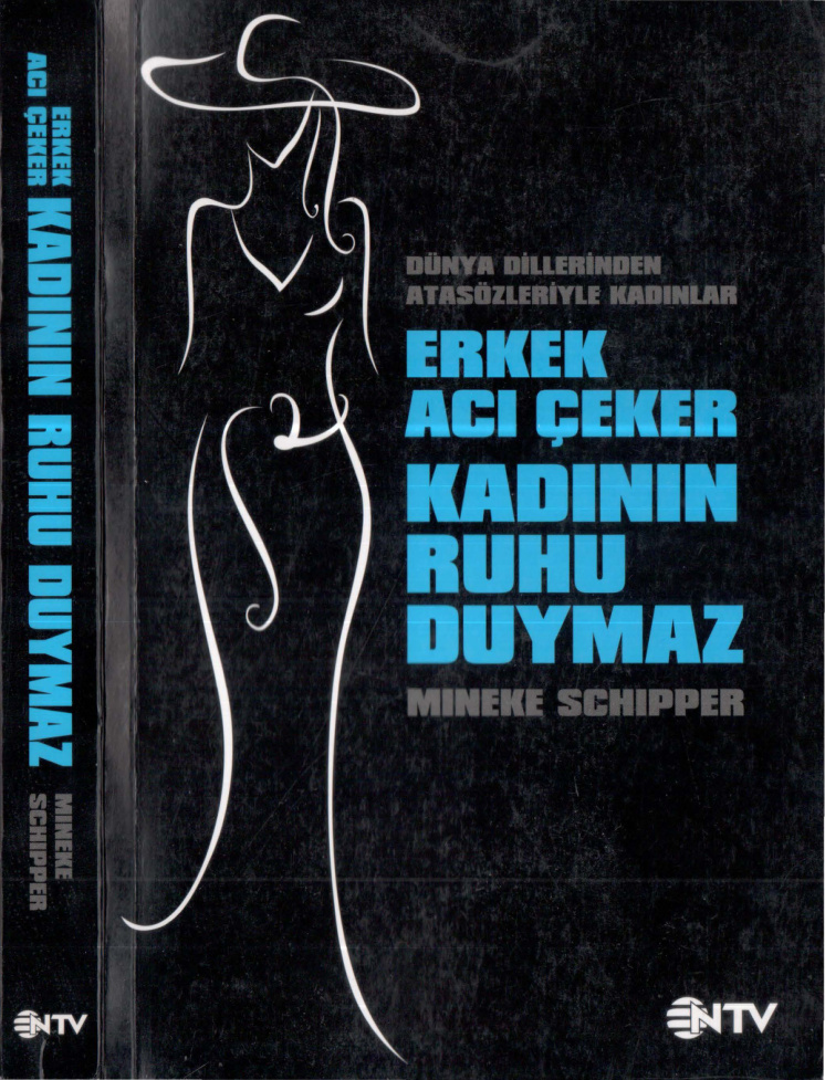 Erkek Acı Çeker Kadının Ruhu Duymaz PDF – Mineke Schipper