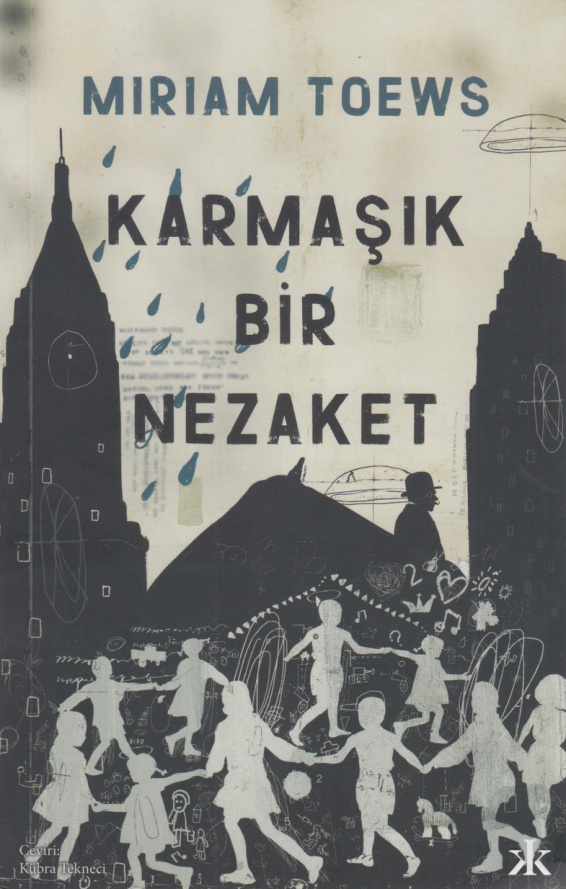 Karmaşık Bir Nezaket PDF – Miriam Toews
