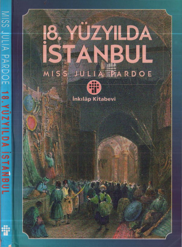 18. Yüzyılda İstanbul PDF - Miss Julia Pardoe 6 18. Yüzyılda İstanbul PDF – Miss Julia Pardoe