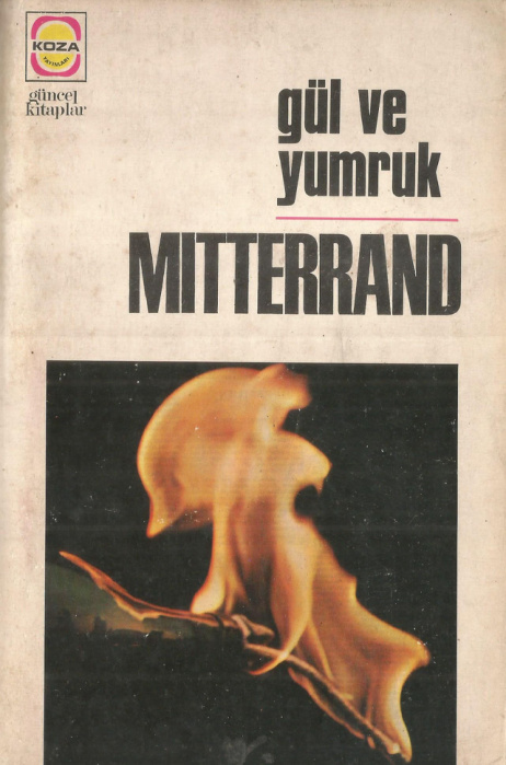 Gül ve Yumruk PDF – François Mitterrand