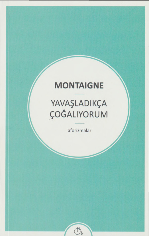 Yavaşladıkça Çoğalıyorum PDF – Michel de Montaigne