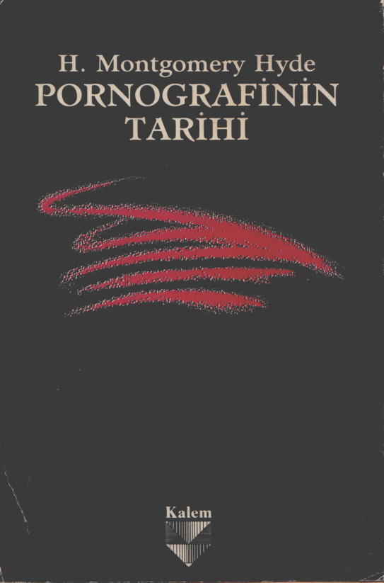 Pornografinin Tarihi PDF - H. Montgomery Hyde 10 Pornografinin Tarihi PDF – H. Montgomery Hyde