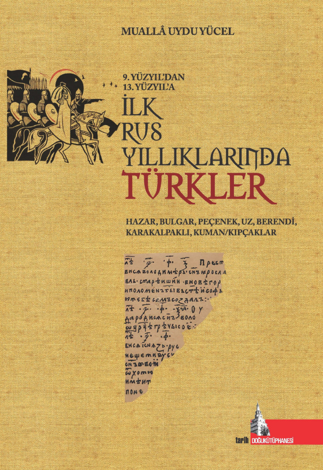 İlk Rus Yıllıklarında Türkler PDF - Mualla Uydu Yücel 6 İlk Rus Yıllıklarında Türkler PDF – Mualla Uydu Yücel