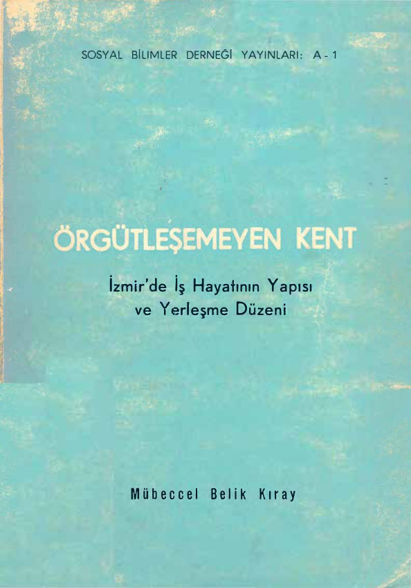 Örgütleşemeyen Kent PDF – Mübeccel Belik Kıray