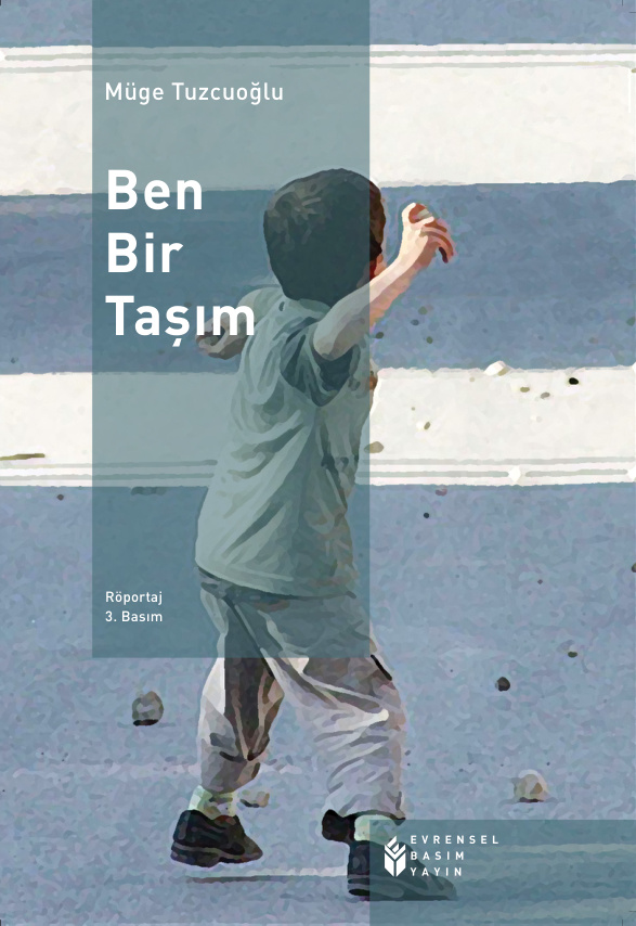 Ben Bir Taşım PDF - Müge Tuzcuoğlu 11 Ben Bir Taşım PDF – Müge Tuzcuoğlu
