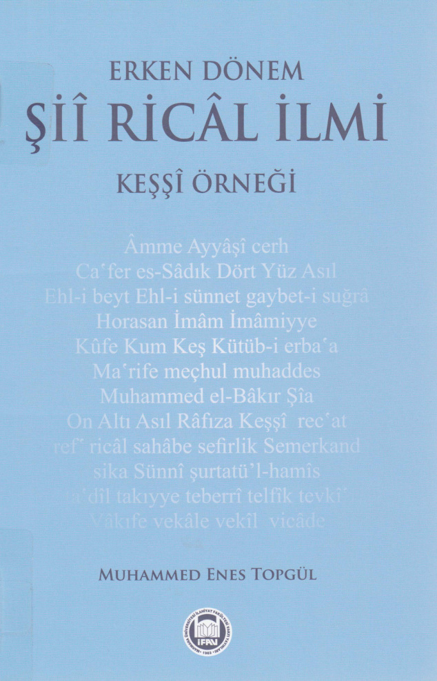 Erken Dönem Şiî Ricâl İlmi PDF – Muhammed Enes Topgül