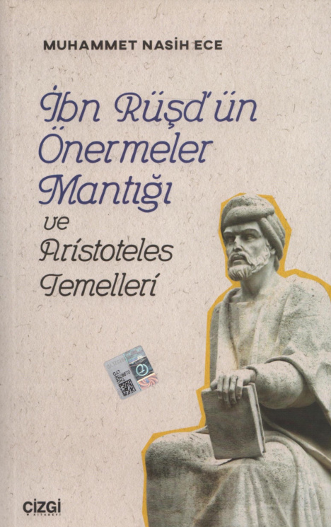 İbn Rüşd’ün Önermeler Mantığı ve Aristoteles Temelleri PDF – Muhammet Nasih Ece