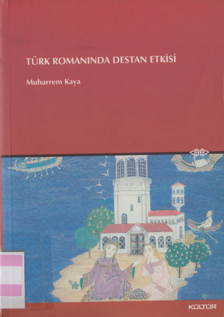 Türk Romanında Destan Etkisi PDF – Muharrem Kaya
