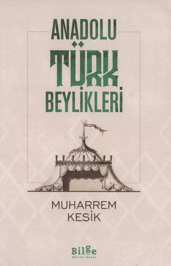 Anadolu Türk Beylikleri PDF – Muharrem Kesik