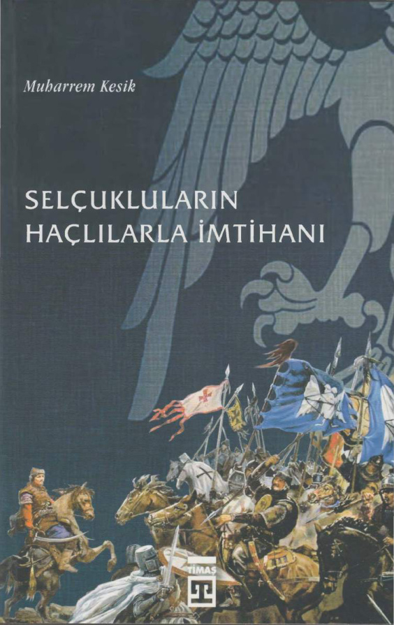 Selçukluların Haçlılarla İmtihanı PDF – Muharrem Kesik